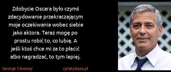 George Clooney: Zdobycie Oscara było czymś zdecydowanie przekraczającym...