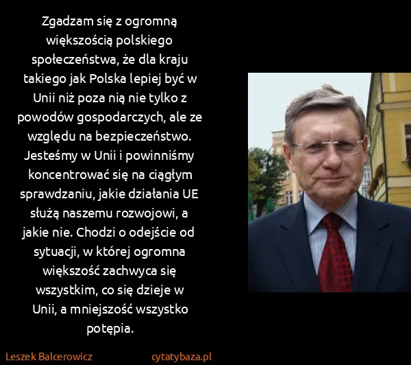 Leszek Balcerowicz: Zgadzam się z ogromną większością polskiego...