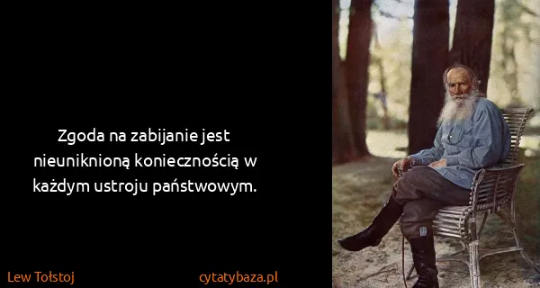 Lew Tołstoj: Zgoda na zabijanie jest nieuniknioną koniecznością w...
