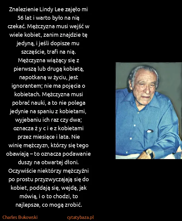 Charles Bukowski: Znalezienie Lindy Lee zajęło mi 56 lat i warto było na...