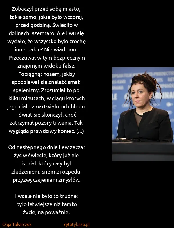 Olga Tokarczuk: Zobaczył przed sobą miasto, takie samo, jakie było...