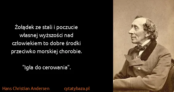 Hans Christian Andersen: Żołądek ze stali i poczucie własnej wyższości nad...