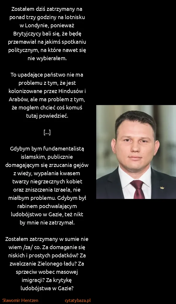 Sławomir Mentzen: Zostałem dziś zatrzymany na ponad trzy godziny na...