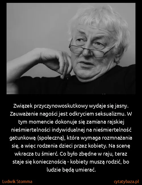 Ludwik Stomma: Związek przyczynowoskutkowy wydaje się jasny. Zauważenie...