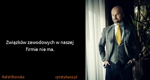 Rafał Brzoska: Związków zawodowych w naszej firmie nie ma.