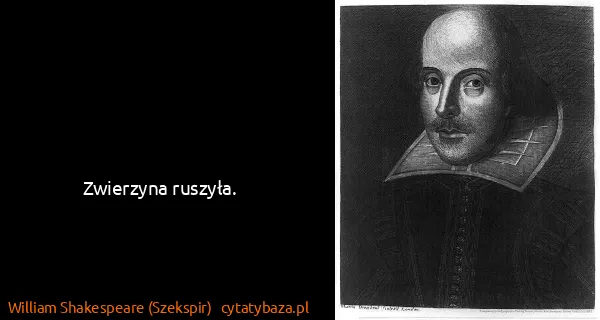 William Shakespeare (Szekspir): Zwierzyna ruszyła.