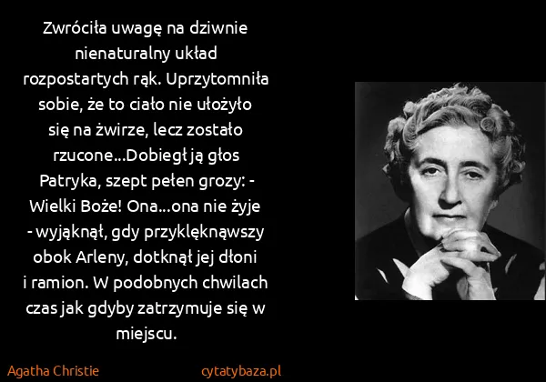Agatha Christie: Zwróciła uwagę na dziwnie nienaturalny układ...